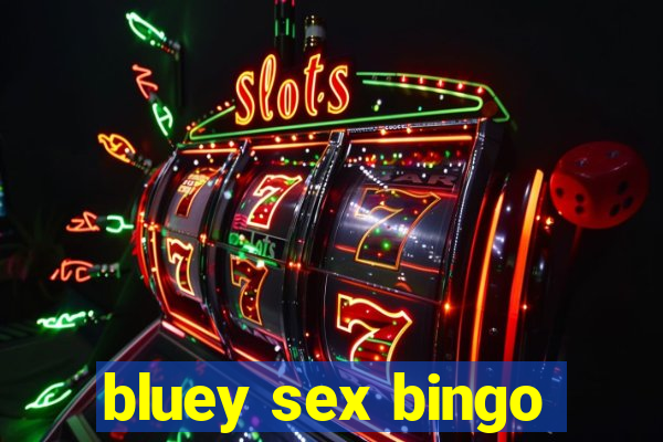 bluey sex bingo